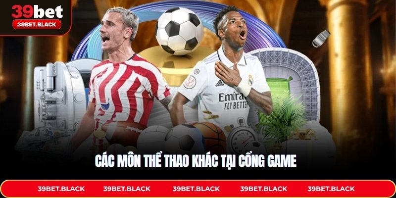Các môn thể thao khác tại cổng game
